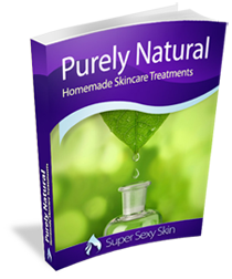 Purely Natural Masks, Scrubs and Moisturizers